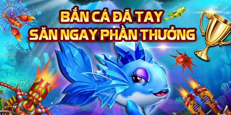 Bí quyết khiến game bắn cá online trở nên hấp dẫn