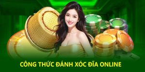 Công thức đánh Xóc Đĩa online